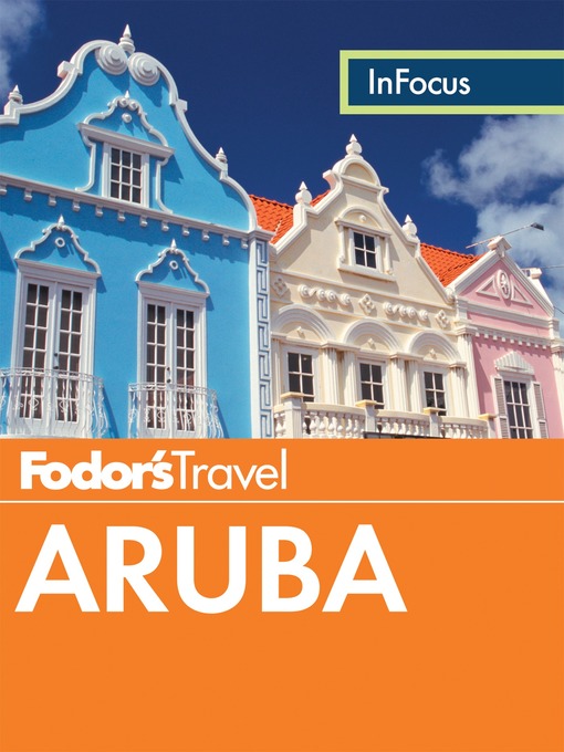 Title details for Fodor's In Focus Aruba by Fodor's Travel Guides - Available